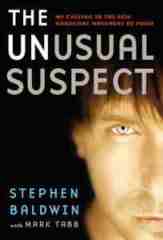 The Unusual Suspect by Stephen Baldwin, Stephen Baldwin testimony, Stephen Baldwin conversion, Baldwin brothers, Alec Baldwin brother, book review, books for evangelism, evangelism,