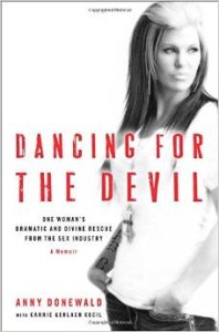 Dancing for the Devil by Anny Donewald, anny donewald testimony, anny donewald book, anny donewald conversion, anny donewald book review, anny donewald books for evangelism, books for evangelism, book review, evangelism,