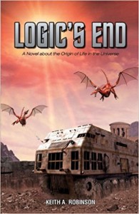 Logic's End by Keith A. Robinson