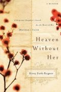 Heaven Without Her by Kitty Foth-Regner