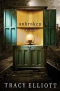 Unbroken by Tracy Elliott