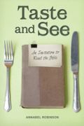 Taste and See by Annabel Robinson